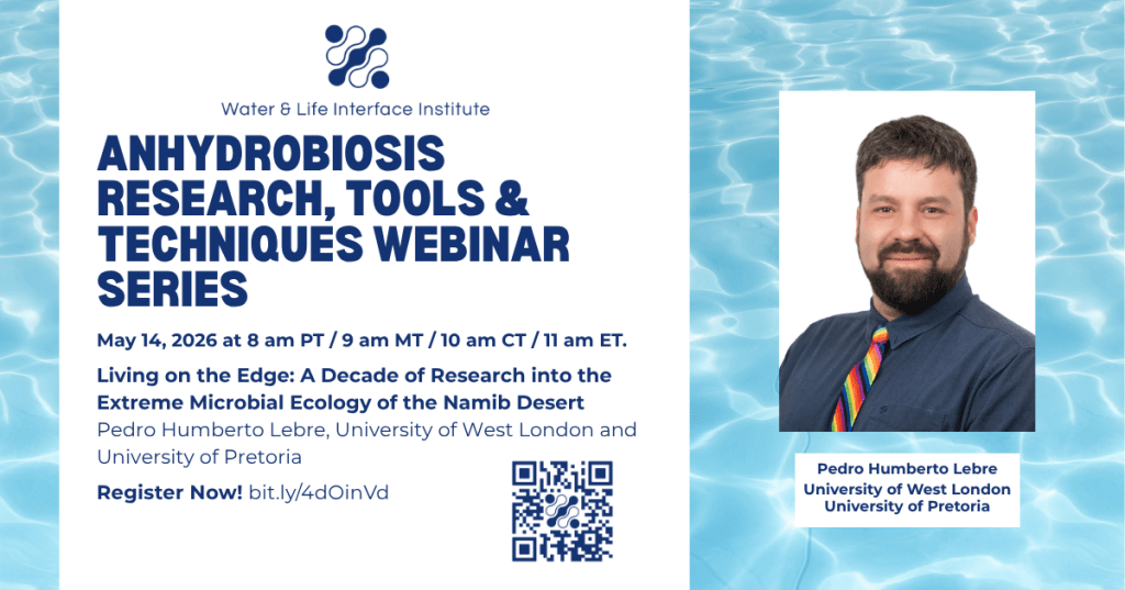 A promotional graphic for the Anhydrobiosis Research, Tools & Techniques Webinar Series hosted by WALII that includes a blue water background and an image of the speaker.